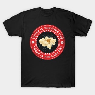 Today is Popcorn Day T-Shirt